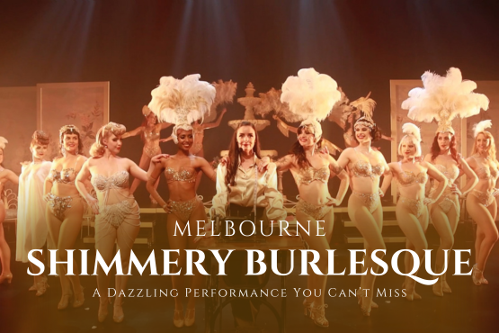 Shimmery Burlesque: A Dazzling Performance You Can’t Miss