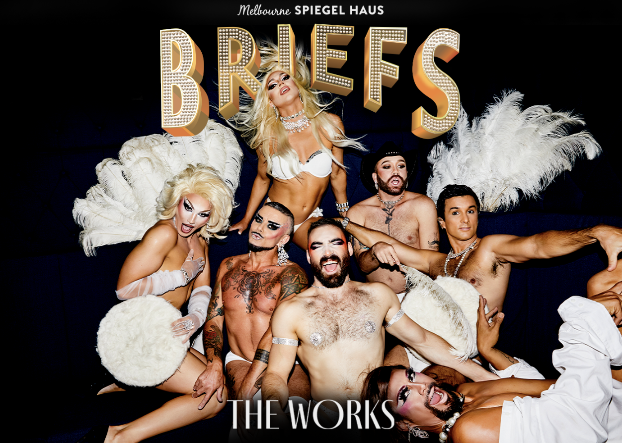 Briefs The Works cabaret circus show poster featuring flamboyant performers at Spiegel Haus during the Melbourne International Comedy Festival.