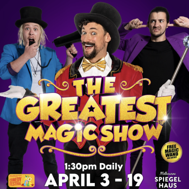 The Greatest Magic Show poster at Spiegel Haus Melbourne Comedy Festival featuring magician performing family-friendly stage illusions.